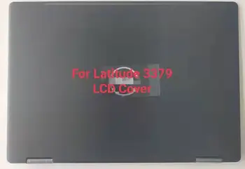Nou, original, LCD Back Cover Pentru Latitudine 3379 Laptop LCD Carcasa din Spate de Caz Cu Balama Antena Gri 0WTMYX WTMYX Bezel