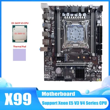 Placa de baza X99 despre lga2011-3 Placa de baza Suporta DDR4 ECC Memorie RAM Cu E5 2609 V3 CPU+Pad Termic