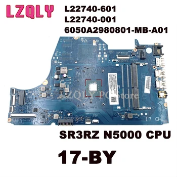 LZQLY L22740-601 L22740-001 6050A2980801-MB-A01 Pentru HP Pavilion 17-CU placa de baza laptop SR3RZ Ñ5000 CPU placa de baza