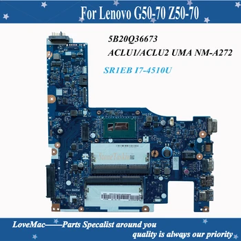 De înaltă calitate FRU 5B20Q36673 Pentru Lenovo G50-70 Z50-70 Laptop Placa de baza ACLU1/ACLU2 UMA NM-A272 SR1EB I7-4510U DDR3L 100% testat